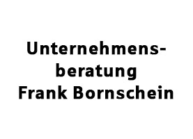 Unternehmensberatung Frank Bornschein Unternehmensberatung Frank Bornschein