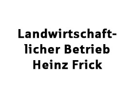 Landwirtschaftsbetrieb Heinz Frick